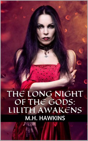 [Forgotten Ones 02] • The Long Night of the Gods · Lilith Awakens